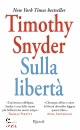 SNYDER TIMOTHY, Sulla libert