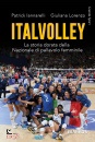 IANNARELLI - LORENZO, Italvolley La storia dorata della Nazionale ..., Diarkos, 2025