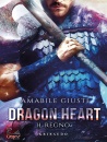 GIUSTI AMABILE, Dragon heart. Il regno