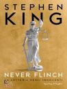 KING STEPHEN, Never Flinch. La lotteria degli innocenti