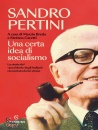 PERTINI SANDRO, Una certa idea di socialismo