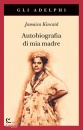 KINCAID JAMAICA, Autobiografia di mia madre