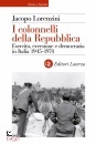 LORENZINI JACOPO, I colonnelli della Repubblica Esercito, eversione