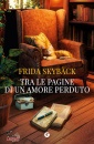 SKYBACK FRIDA, Tra le pagine di un amore perduto