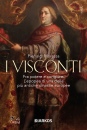 Moressa Pierluigi, I Visconti.Fra potere e congiure