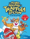 STILTON GERONIMO, Le assurde avventure di trappola...