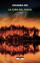 MO JOHANNA, La cura del fuoco