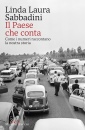 SABBADINI LINDA L., Il paese che conta come i numeri raccontano ...