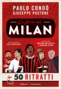 immagine di Lla storia del milan in 50 ritratti
