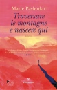immagine di Traversare le montagne e nascere qui