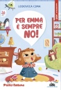 immagine di Per Emma  sempre no! stampatello maiuscolo
