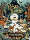 DIECKMANN SANDRA, Il bosco segreto. Un libro tutto da scoprire