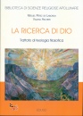 ASCHERI - DE LABORDA, Ricerca di Dio. Trattato di teologia filosofica