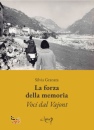 immagine La forza della memoria. Voci dal Vajont