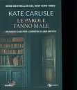 CARLISLE KATE, Le parole fanno male