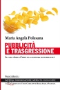 POLESANA MARIA A., Pubblicit e trasgressione Il caso Amica Chips ...