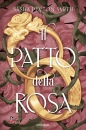 SMITH SASHA PEYTON, Il patto della rosa