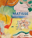 immagine Sulle tracce di Matisse. La gioia di vivere...