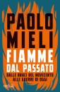 MIELI PAOLO, Fiamme dal passato