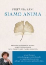 ZANI STEFANIA, Siamo anima, Piemme, Casale Monferrato 2025