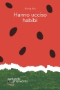 immagine Hanno ucciso Habibi