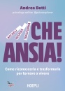 immagine di Che ansia! Come riconoscerla e trasformarla ...