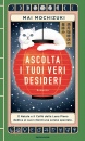 MOCHIZUKI MAI, Ascolta i tuoi veri desideri