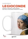 Pescio Claudio, Le Gioconde Segreti misteri e meccanismi dei volti, Giunti Gruppo Editoriale, Firenze 2025