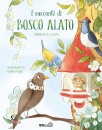 DI LORETO STEFANIA, I racconti di Bosco Alato
