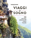 LONELY PLANET, Viaggi da sogno