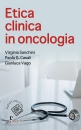 SANCHINI CASALI VAGO, Etica clinica in oncologia