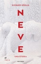 S”RLIN SVERKER, Neve Una storia, Mondadori, Milano 2025