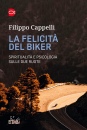 immagine di La felicit del biker spiritualit e psicologia ..