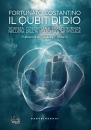 COSTANTINO FORTUNATO, Il qubit di Dio Scienza, coscienza e trascendenza, Castelvecchi - Cooper, Roma 2025