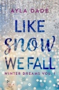 immagine di Like snow we fall Winter dreams Ediz italiana V.1