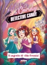 LUPO ANTONIETTA, Il segreto di Villa Cremisi Detective Candy, FABBRI, Milano 2025
