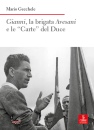 immagine di Gianni, la brigata Aavesani e le "carte" del Duce