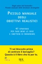 TSCHPPELER ROMAN, Piccolo manuale degli obiettivi realistici