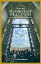 CENTA CLAUDIO, Gli Anni Santi nella storia, L