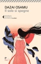 DAZAI OSAMU, Il sole si spegne