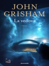 GRISHAM JOHN, La vedova, Mondadori, Milano 2025