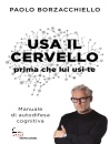 immagine di Usa il cervello prima che lui usi te