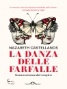 CASTELLANOS NAZARETH, la danza delle farfalle