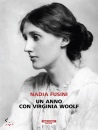 FUSINI NADIA, Un anno con Virginia Woolf