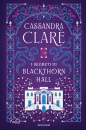 CLARE CASSANDRA, I segreti di Blackthorn Hall