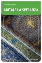 Sandrin Luciano, Abitare la speranza