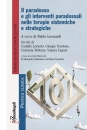 LEONARDI FABIO /ED, Il paradosso e gli interventi paradossali ..., Franco Angeli, Milano 2025