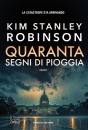 ROBINSON KIM STANLEY, Quaranta segni di pioggia