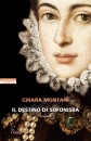 MONTANI CHIARA, Il destino di Sofonisba