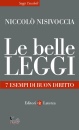 NISIVOCCIA NICCOL, Le belle leggi 7 esempi di buon diritto